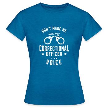 Ne me faites pas utiliser la voix de mon agent correctionnel - - T-shirt Femme - bleu saphir antique chiné - Devant - AI Model Female 172 dark (172cm)