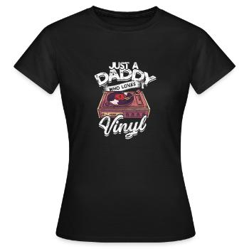 Juste un papa qui aime le vinyle - gratter - T-shirt Femme - noir - Devant - AI Model Female 172 dark (172cm)