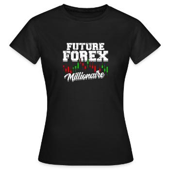 Future Forex Millionär - Börse - Frauen T-Shirt - Schwarz - Vorne - AI Model Female 172 dark (172cm)