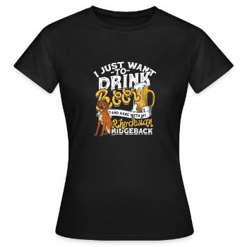 Je veux juste boire de la bière et traîner avec mon - T-shirt Femme - noir - Devant - AI Model Female 172 dark (172cm)