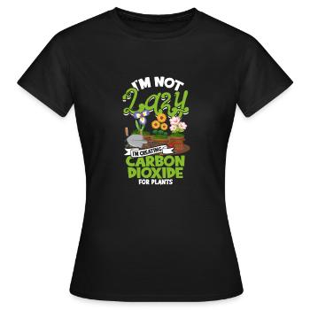 I'm Not Lazy I'm Creating Carbon Dioxide for - Women's T-Shirt - black - Front - AI Model Female 172 dark (172cm)