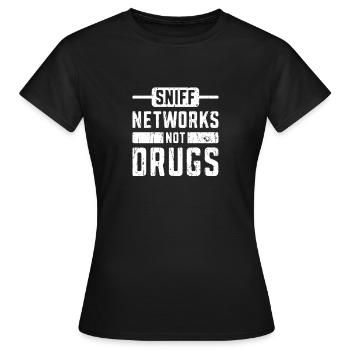Sniff Networks Not Drugs - anonyme - T-shirt Femme - noir - Devant - AI Model Female 172 dark (172cm)
