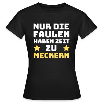 Lustiger Spruch Nicht meckern sondern machen - Frauen T-Shirt - Schwarz - Vorne - AI Model Female 172 dark (172cm)