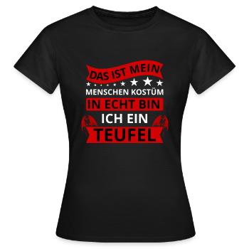 Das ist mein Menschen Kostüm Teufel Fasching - Frauen T-Shirt - Schwarz - Vorne - AI Model Female 172 dark (172cm)