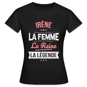 Irène - La Femme - La Reine - La Légende - T-shirt Femme - noir - Devant - AI Model Female 172 dark (172cm)