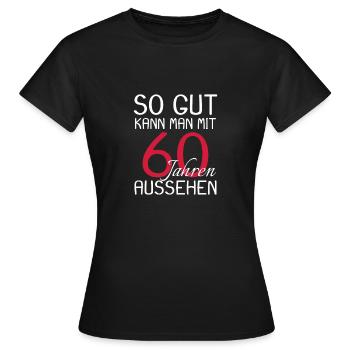 60 Geburtstag Party Bday - Frauen T-Shirt - Schwarz - Vorne - AI Model Female 172 dark (172cm)