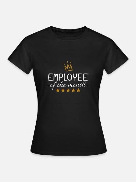 Employee of the Month - Women's T-Shirt - black