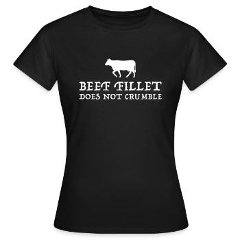 Beef fillet does not crumble | Grill, funny sayings - Women's T-Shirt - black - Front - AI Model Female 172 dark (172cm)