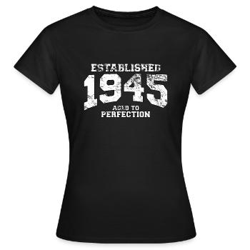 established 1945 - aged to perfection (fr) - T-shirt Femme - noir - Devant - AI Model Female 172 dark (172cm)