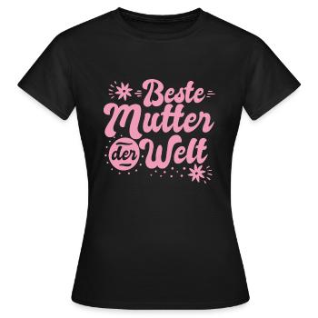 Beste Mutter Welt Mama Mutti - Frauen T-Shirt - Schwarz - Vorne - AI Model Female 172 dark (172cm)