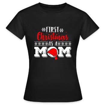 Santa First Christmas als Mutter Lustige neue Eltern X. - Frauen T-Shirt - Schwarz - Vorne - AI Model Female 172 dark (172cm)