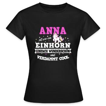 Anna Frauen Einhorn Geschenk - Frauen T-Shirt - Schwarz - Vorne - AI Model Female 172 dark (172cm)