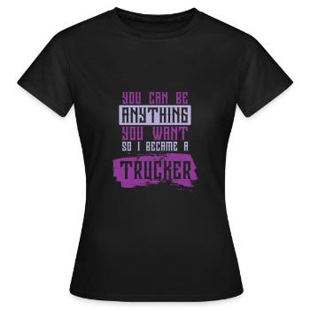 truck trucker spruch - Frauen T-Shirt - Schwarz - Vorne - AI Model Female 172 dark (172cm)