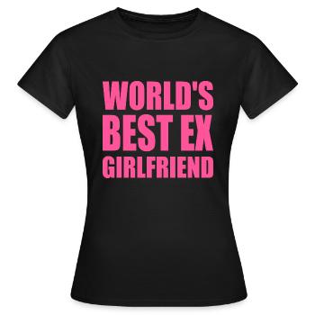 worlds best ex girlfriend - T-shirt Femme - noir - Devant - AI Model Female 172 dark (172cm)