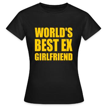 world's best ex girlfriend - T-shirt Femme - noir - Devant - AI Model Female 172 dark (172cm)