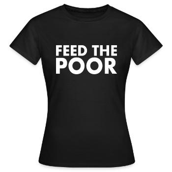 Feed the poor - Women's T-Shirt - black - Front - AI Model Female 172 dark (172cm)