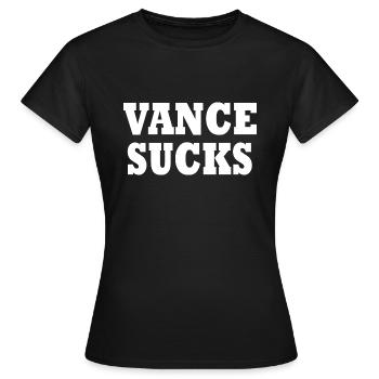 vance sucks - Frauen T-Shirt - Schwarz - Vorne - AI Model Female 172 dark (172cm)