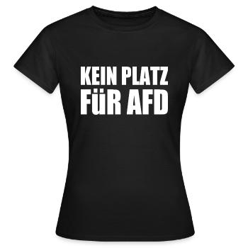 kein platz für afd - Frauen T-Shirt - Schwarz - Vorne - AI Model Female 172 dark (172cm)
