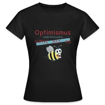Optimismus Biene Wortwitz Geschenkidee - Frauen T-Shirt - Schwarz - Vorne - AI Model Female 172 dark (172cm)