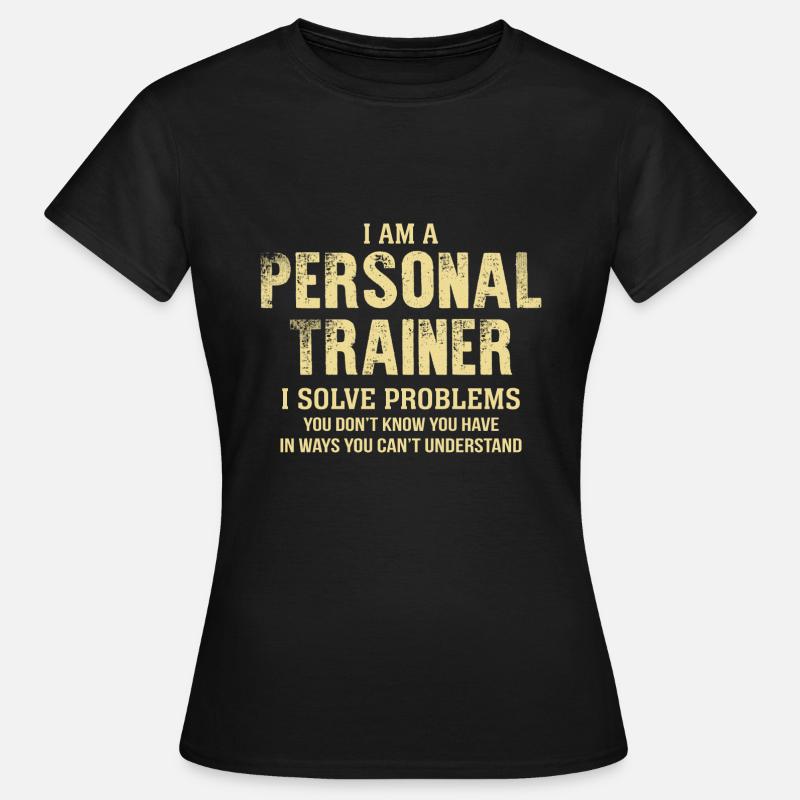 Funny Personal Trainer Quote - Women's T-Shirt - black