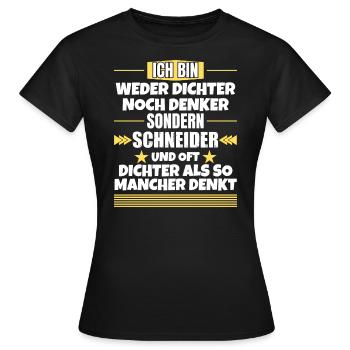 Neither poet nor thinker, but tailor - Women's T-Shirt - black - Front - AI Model Female 172 dark (172cm)