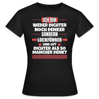 Ni poète ni penseur, mais meneur de leurres - T-shirt Femme - noir - Devant - AI Model Female 172 dark (172cm)