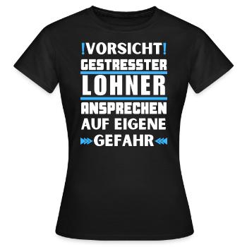 Gestresster Lohner nicht ansprechen! - Frauen T-Shirt - Schwarz - Vorne - AI Model Female 172 dark (172cm)