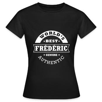 Frédéric world s best cadeau prénom frederic - T-shirt Femme - noir - Devant - AI Model Female 172 dark (172cm)