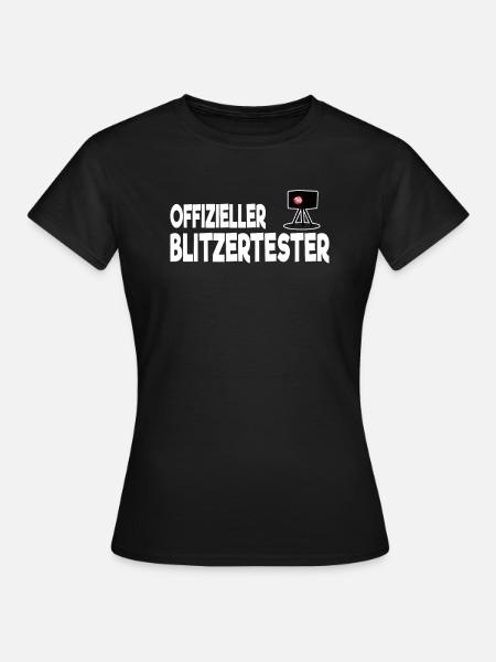Offizieller Blitzertester Radarkontrolle Blitzer - Frauen T-Shirt - Schwarz