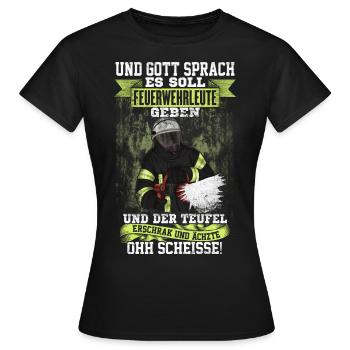 Feuerwehr Feuerwehrmann Got Kameradschaft Geschenk - Frauen T-Shirt - Schwarz - Vorne - AI Model Female 172 dark (172cm)