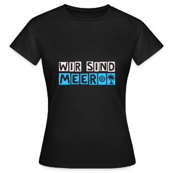 Wir sind meer - Frauen T-Shirt - Schwarz - Vorne - AI Model Female 172 dark (172cm)