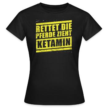 Ketamine Sauvez Les Chevaux Tirez Keta - T-shirt Femme - noir - Devant - AI Model Female 172 dark (172cm)