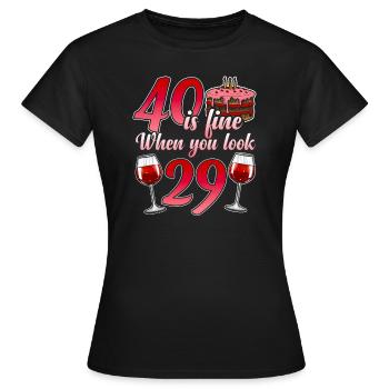 40. Geburtstag witziges Geschenk zum 40er Birthday - Frauen T-Shirt - Schwarz - Vorne - AI Model Female 172 dark (172cm)