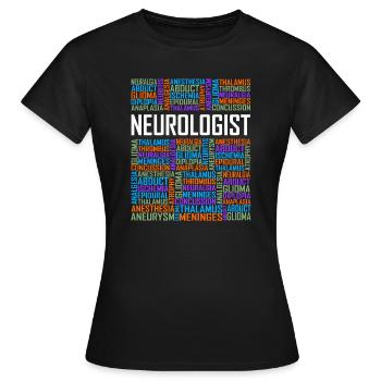 Neurologist - Words - Women's T-Shirt - black - Front - AI Model Female 172 dark (172cm)