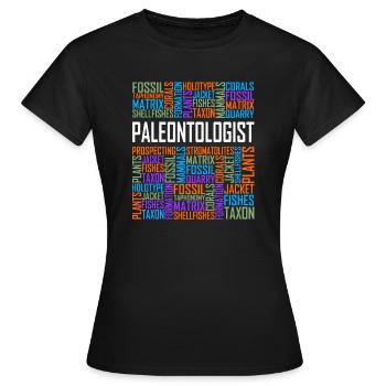 Paleontologist - Words - Women's T-Shirt - black - Front - AI Model Female 172 dark (172cm)