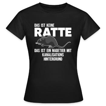DAS IST KEINE RATTE - LUSTIGER SPRUCH RATTE - Frauen T-Shirt - Schwarz - Vorne - AI Model Female 172 dark (172cm)