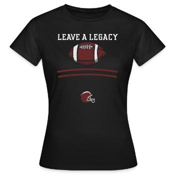 Laisser un héritage - Football - T-shirt Femme - noir - Devant - AI Model Female 172 dark (172cm)