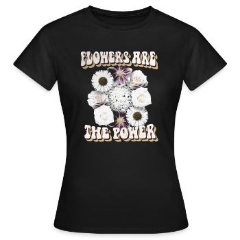 Flowers are the Power - Blumen Spruch 70er Jahre - Frauen T-Shirt - Schwarz - Vorne - AI Model Female 172 dark (172cm)