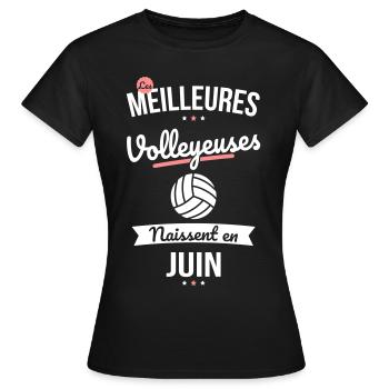 Les meilleures volleyeuses naissent en Juin - T-shirt Femme - noir - Devant - AI Model Female 172 dark (172cm)