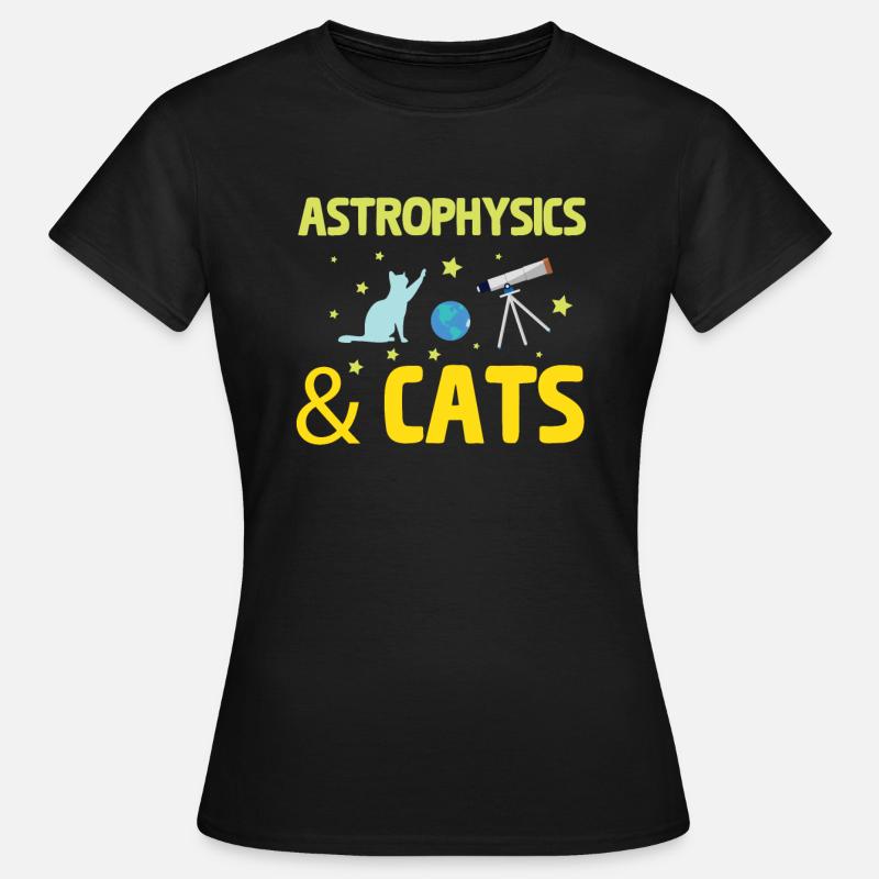 Astrophysics & Cats Telescope Astronauts Asteroid - Women's T-Shirt - black