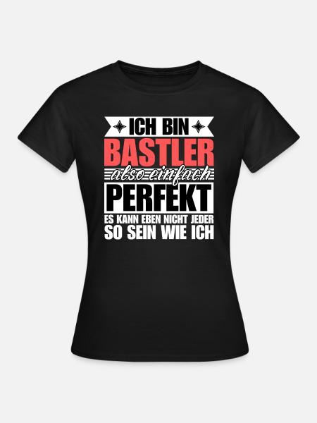 Perfekter Bastler - Frauen T-Shirt - Schwarz