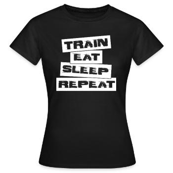 TRAIN EAT SLEEP REPEAT - Frauen T-Shirt - Schwarz - Vorne - AI Model Female 172 dark (172cm)