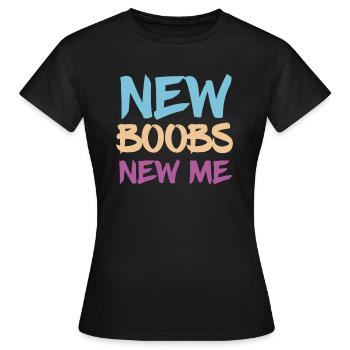 Neue Brüste Neue Ich Lustige Brüste Chirurgie - Frauen T-Shirt - Schwarz - Vorne - AI Model Female 172 dark (172cm)