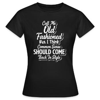 Nennen Sie mich altmodischen konservativen Polit-Gag - Frauen T-Shirt - Schwarz - Vorne - AI Model Female 172 dark (172cm)