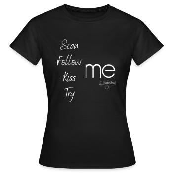 Scannen Folgen Kiss Try Me Humor Weiß Soziales Netzwerk - Frauen T-Shirt - Schwarz - Vorne - AI Model Female 172 dark (172cm)