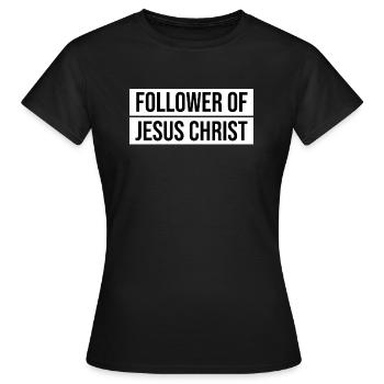 Follower Of Jesus Christ Disciple Christian Gift - Women's T-Shirt - black - Front - AI Model Female 172 dark (172cm)