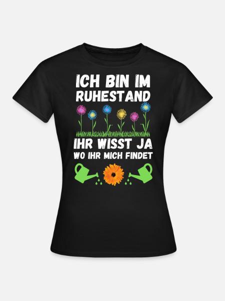 Rente Garten Rentner Gärtner Blumen Ruhestand - Frauen T-Shirt - Schwarz