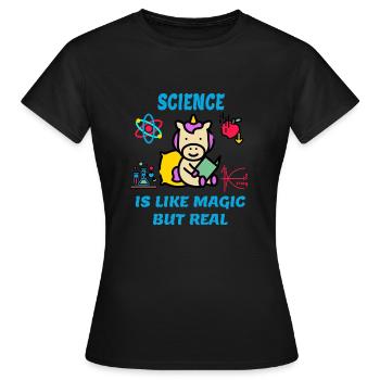 Science Is Like Magic But Real Gift Shirt - Women's T-Shirt - black - Front - AI Model Female 172 dark (172cm)