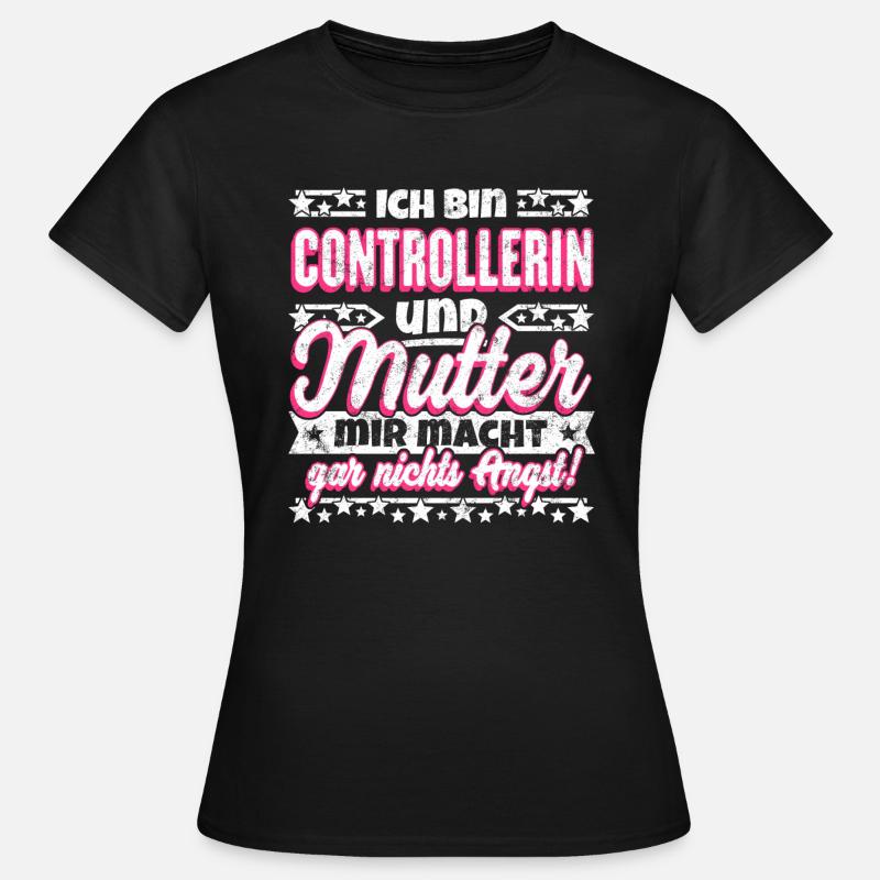 Lustiger Spruch Controllerin und Mutter - Frauen T-Shirt - Schwarz