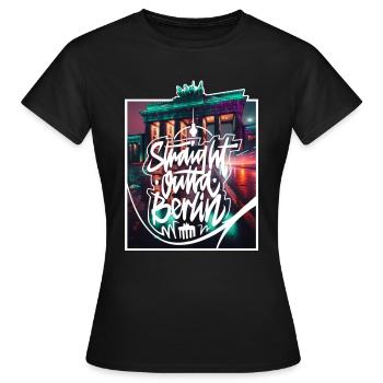 Straight Outta Berlin - Frauen T-Shirt - Schwarz - Vorne - AI Model Female 172 dark (172cm)